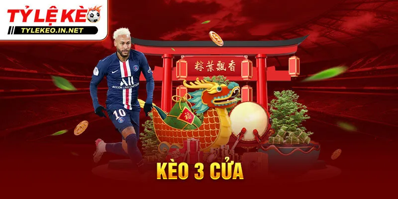 Kèo 3 cửa