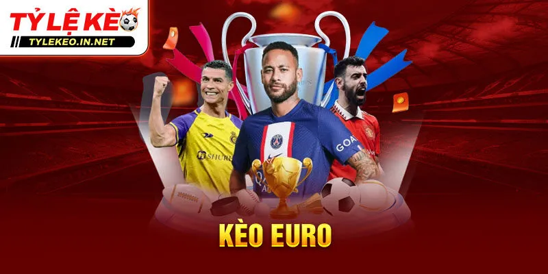 Kèo Euro