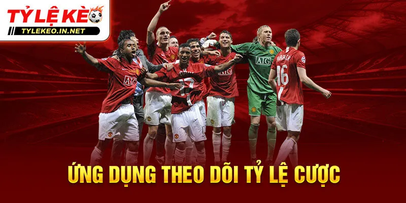 Ứng dụng theo dõi tỷ lệ cược